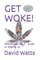 Get Woke!
