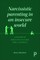 Narcissistic Parenting in an Insecure World
