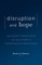 Disruption and Hope