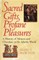 Sacred Gifts, Profane Pleasures
