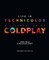 Life in Technicolor: A Celebration of Coldplay