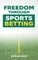 Freedom Through Sports Betting