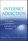 Internet Addiction Evaluation Treatmt