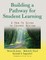 Building a Pathway to Student Learning