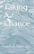 Taking A Chance