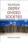 Politics in Deeply Divided Societies