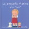 La Pequea Marina Dice No!- Little Marina Says No