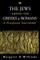 The Jews Among the Greeks & Romans