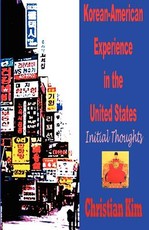 Korean-American Experience in the United States Korean-American Experience in the United States