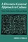 A Discourse-Centered Approach to Culture