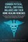 A Layman's Guide to Common Physical, Mental, Emotional Maladies and their Home Healing Remedies