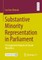 Substantive Minority Representation in Parliament
