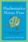 Mathematics Minus Fear