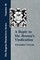 A Reply to Mr. Brown's Vindication of the Presbyterian Form of Church Government in which the Order of the Apostolic Churches is Defended
