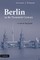 Berlin in the Twentieth Century