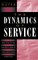 Dynamics of Service