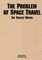 The Problem of Space Travel