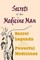 Secrets Of The Medicine Man