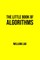 The Little Book of Algorithms