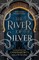 The River of Silver