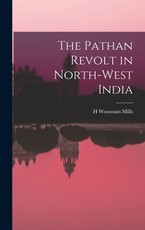 The Pathan Revolt in North-west India
