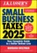 J.K. Lasser's Small Business Taxes 2025