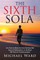 The Sixth Sola