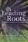 Leading from the Roots