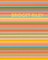 Bridget Riley: The Stripe Paintings 1961-2012