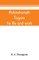 Rabindranath Tagore, his life and work