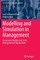 Modelling and Simulation in Management