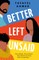 Better Left Unsaid