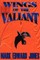 Wings of the Valiant