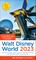 The Unofficial Guide to Walt Disney World 2023