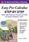 Easy Pre-Calculus Step-By-Step, Second Edition