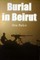 Burial in Beirut