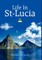 Life In St-Lucia