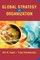 Global Strategy and the Organization