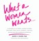 What a Woman Wants...