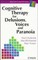 Cognitive Therapy for Delusions Voices