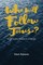 Who Will Follow Jesus?