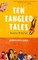 Ten Tangled Tales