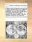 A Military and Sea Dictionary. Explaining All Difficult Terms in Martial Discipline, Fortification, and Gunnery, and All Terms of Navigation the Fourth Edition, Improv'd. to Which Is Added, the New Exercise of Firelocks and Bayonets