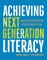 Achieving Next Generation Literacy