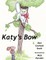 Katy's Bow