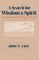 Search for Wisdom and Spirit