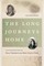 The Long Journeys Home