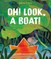 Oh! Look, a Boat!