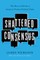 Shattered Consensus