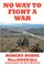No Way to Fight a War